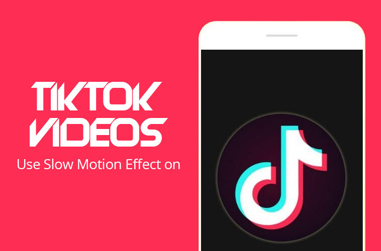 Slow Motion Effect on TikTok Videos