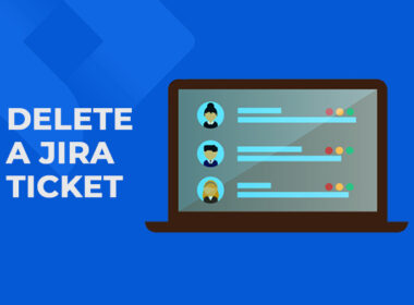 How to Delete a Jira Ticket